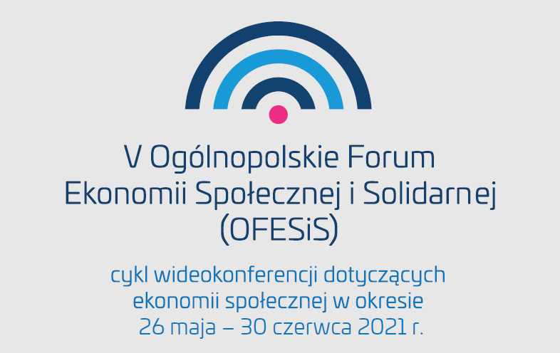 Zaproszenie na V Ogólnopolskie Forum Ekonomii Społecznej i Solidarnej